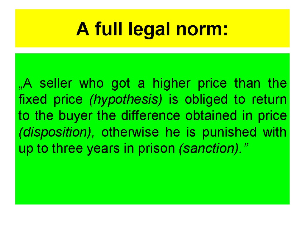 A full legal norm: „A seller who got a higher price than the fixed
